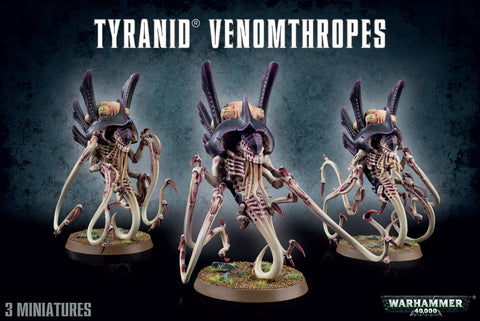 Tyranid - Venomthropes